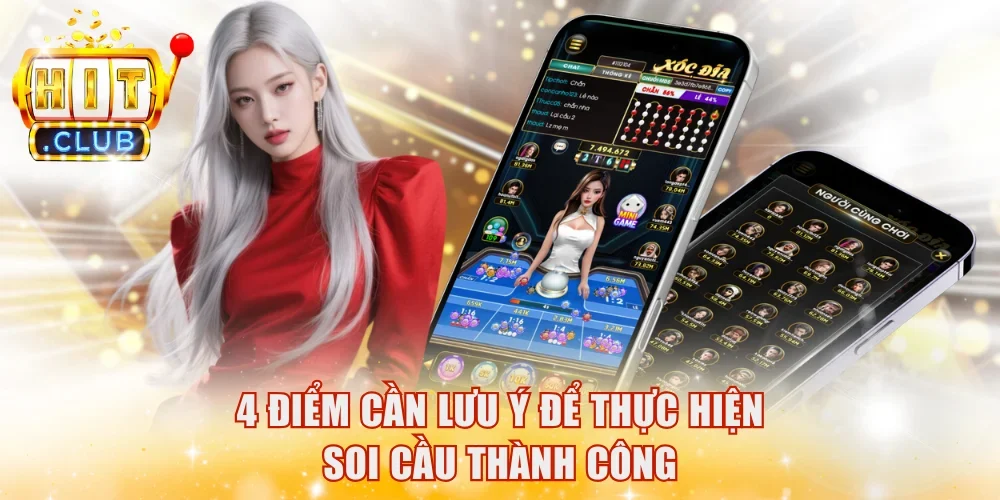 4 điểm cần lưu ý để thực hiện soi cầu thành công