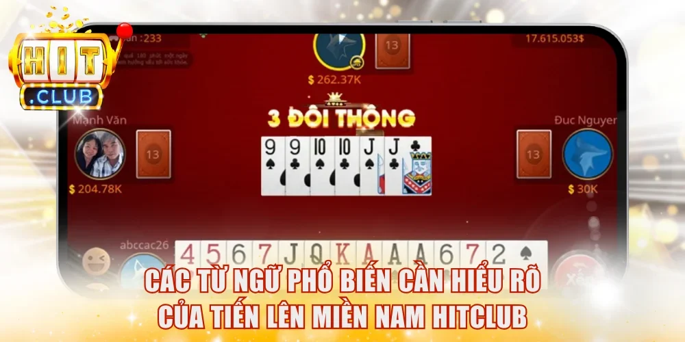 Các từ ngữ phổ biến cần hiểu rõ của tiến lên miền Nam HitClub