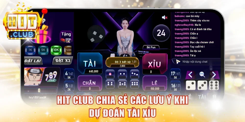 Hit Club chia sẻ các lưu ý khi dự đoán Tài Xỉu