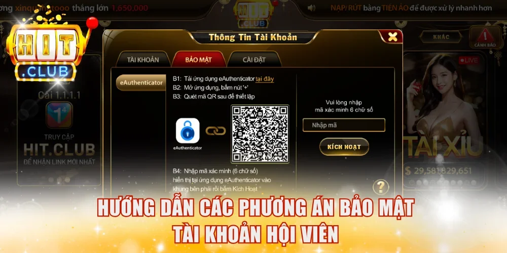 Hướng dẫn các phương án bảo mật tài khoản hội viên