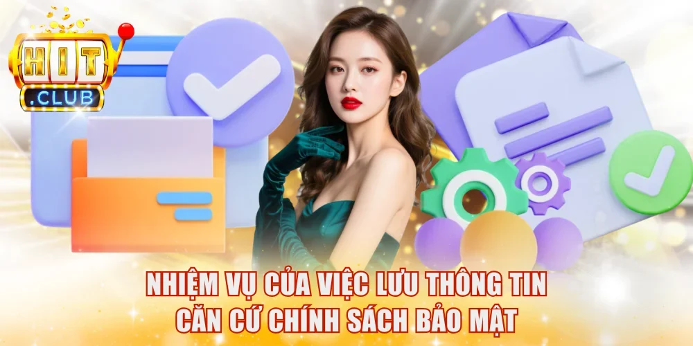 Nhiệm vụ của việc lưu thông tin căn cứ chính sách bảo mật