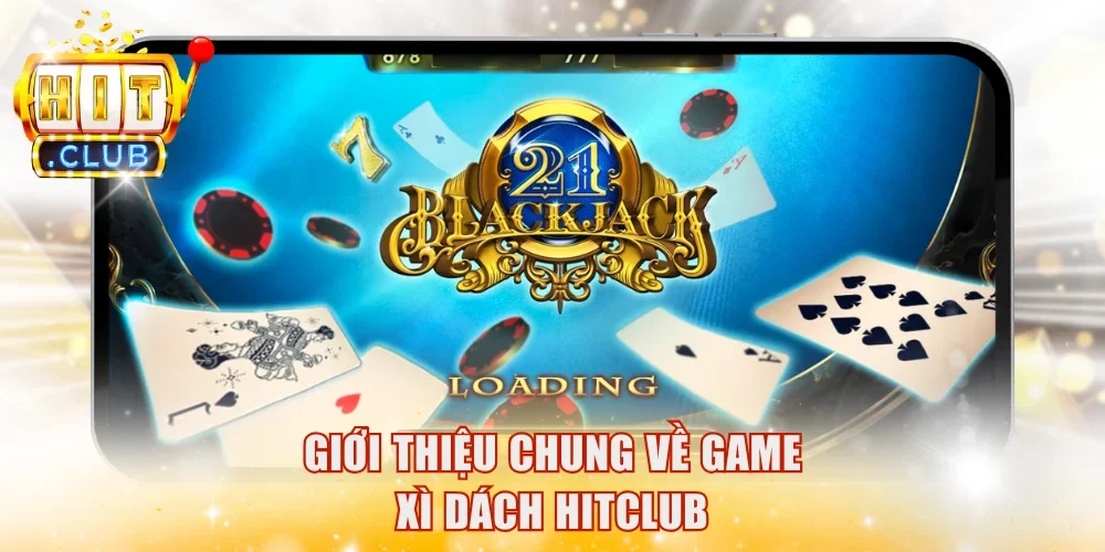 Những điều người mới cần biết về Xì dách HitClub