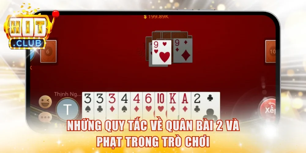Những quy tắc về quân bài 2 và phạt trong trò chơi